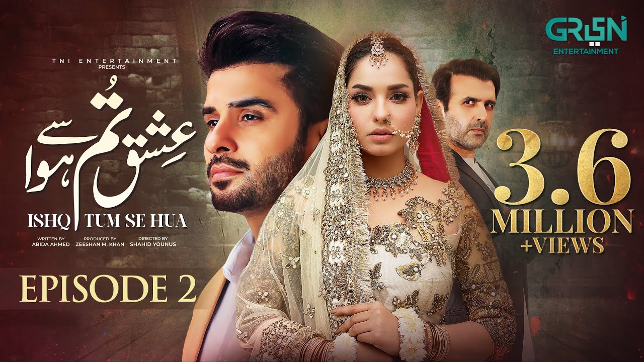 Ishq Tum Se Hua Episode 02 (Subtitles) 15th April 2025 - Fahad Sheikh - Sukaina Khan - Hassan Ahmed
