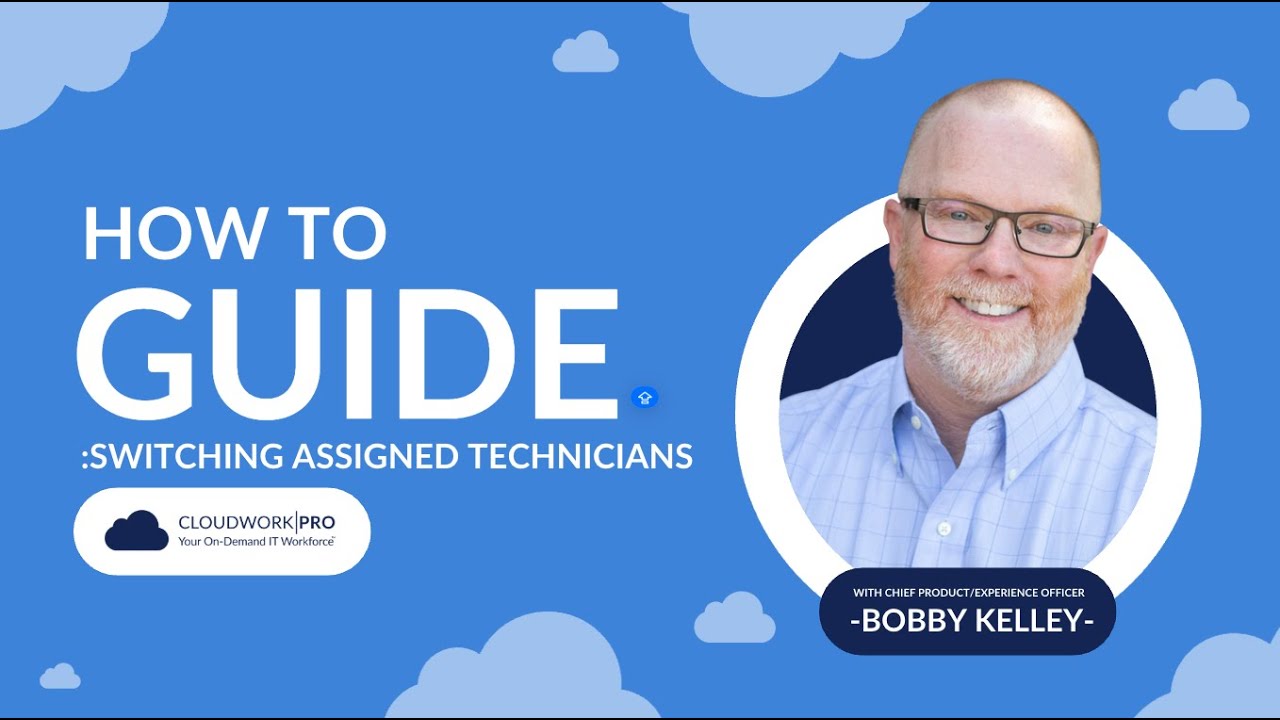 How to Switch Technicians on a Work Order in Cloudwork|PRO