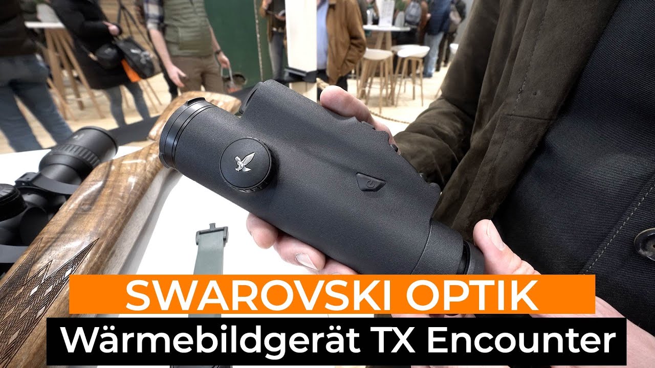 Wärmebildgerät Swarovski Optik TX Encounter den klaren Durchblick im Jagdrevier