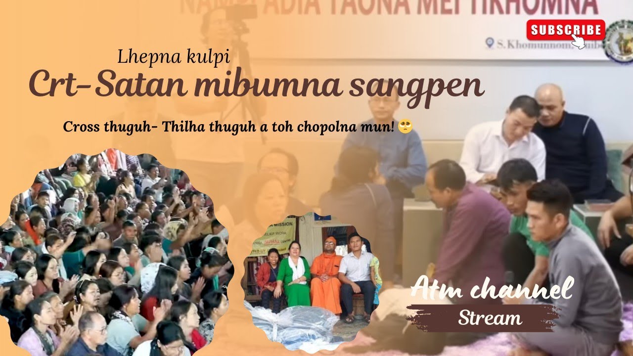CRT -SATAN BUMNA SANGPEN! -BIBLE v/s Thilha thu! 