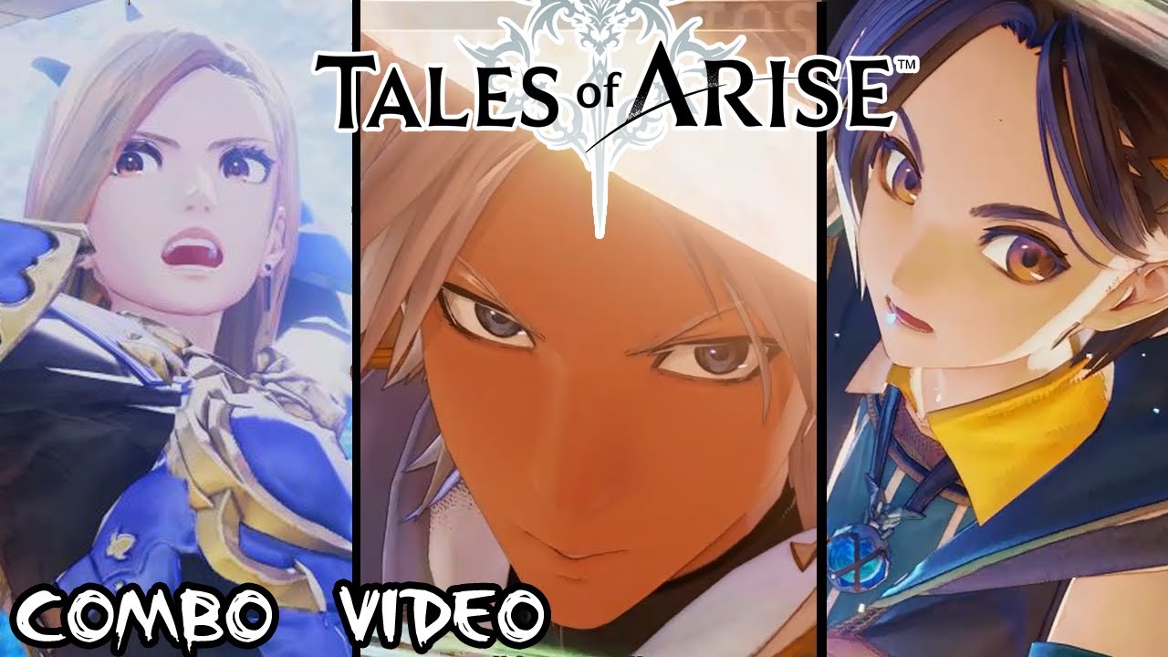 All Characters Combo Video - Tales of Arise [テイルズオブアライズ]
