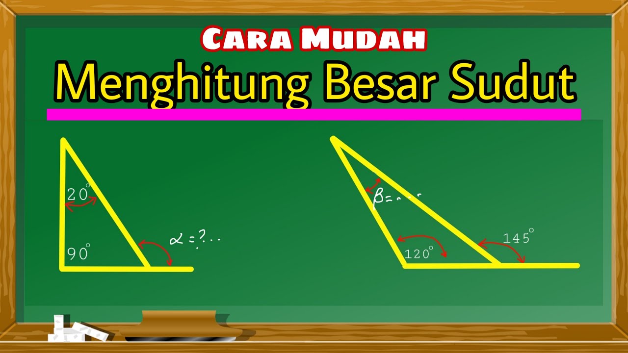 Cara Mudah Menghitung Besar Sudut.  Disertai juga Cara Cepatnya