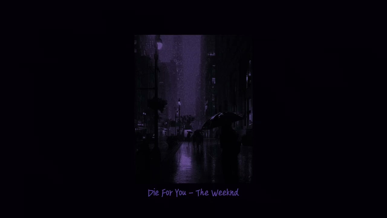 ✰ Die For You ✰ | The Weeknd | 《 Super Slowed 》