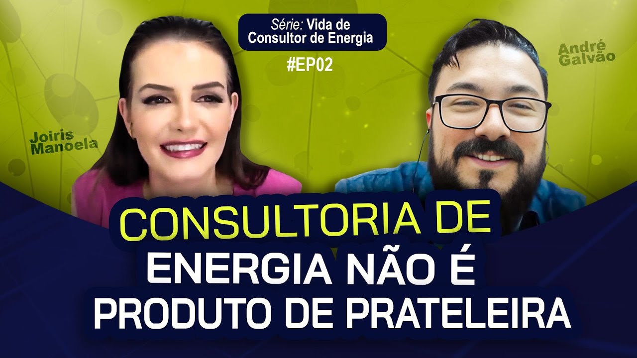 VDCE #02 - Consultoria de Energia não é produto de prateleira