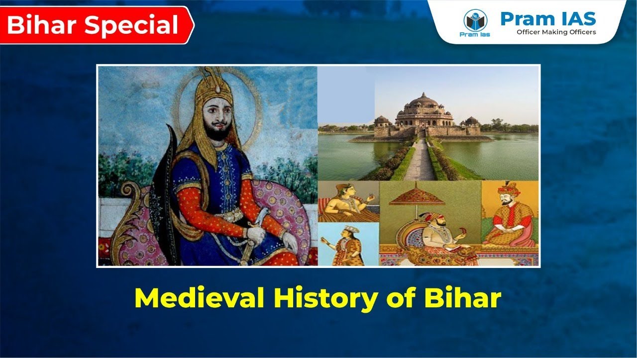 History Of Bihar || Medieval History || 70th BPSC Prelims || Pram IAS