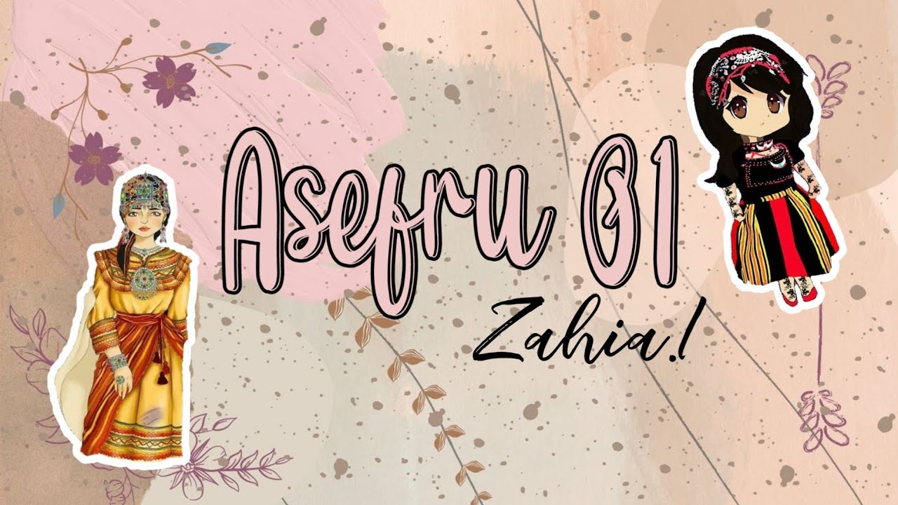 Asefru 01 écrit par Zahia.I voix par Adessa 😍 bonne écoute 💙