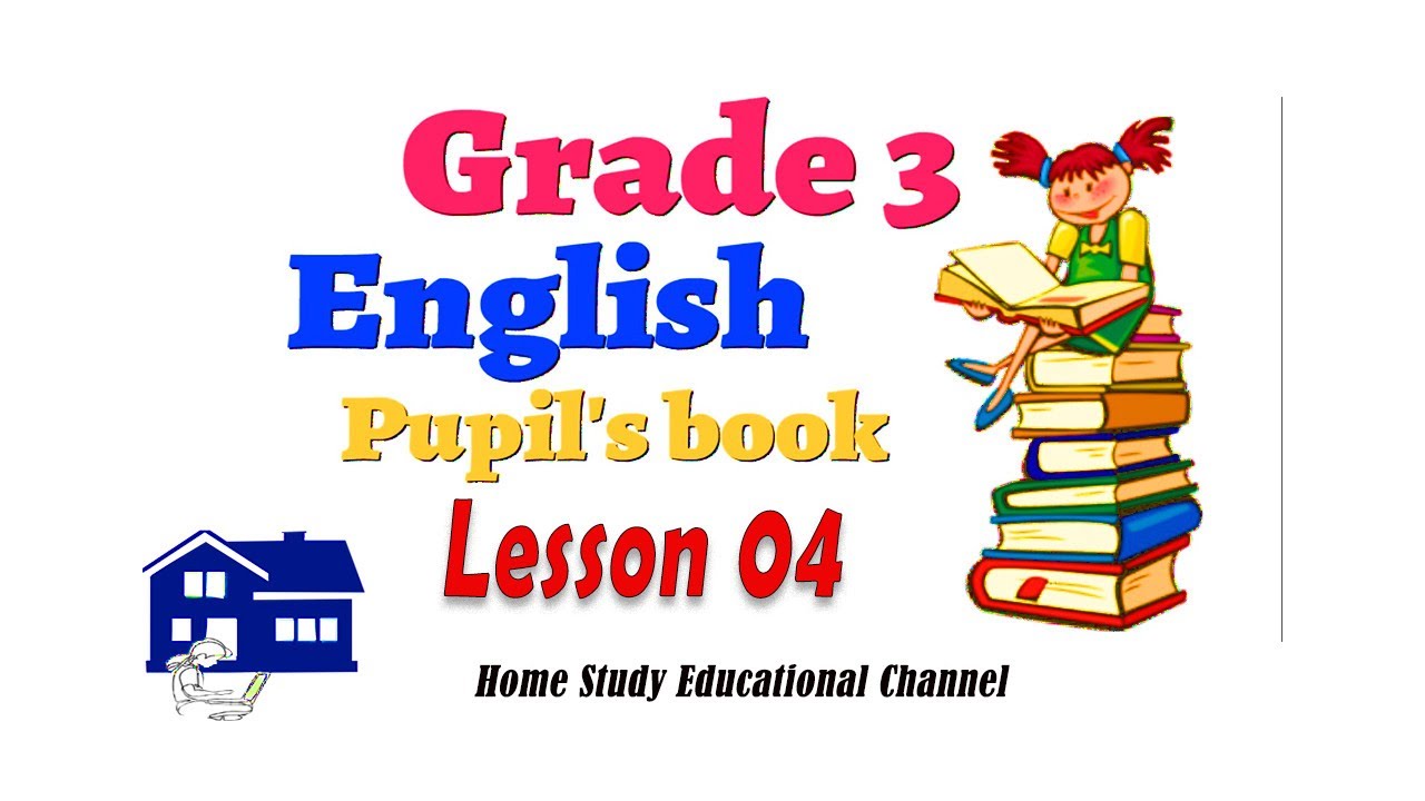 Grade 3 English Pupil's Book Sri Lankan Syllabus - Lesson 04