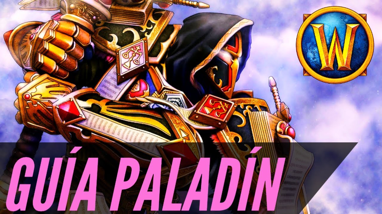Guía de Paladin WoW Classic (Talentos, Rotación, Profesiones y mas!)