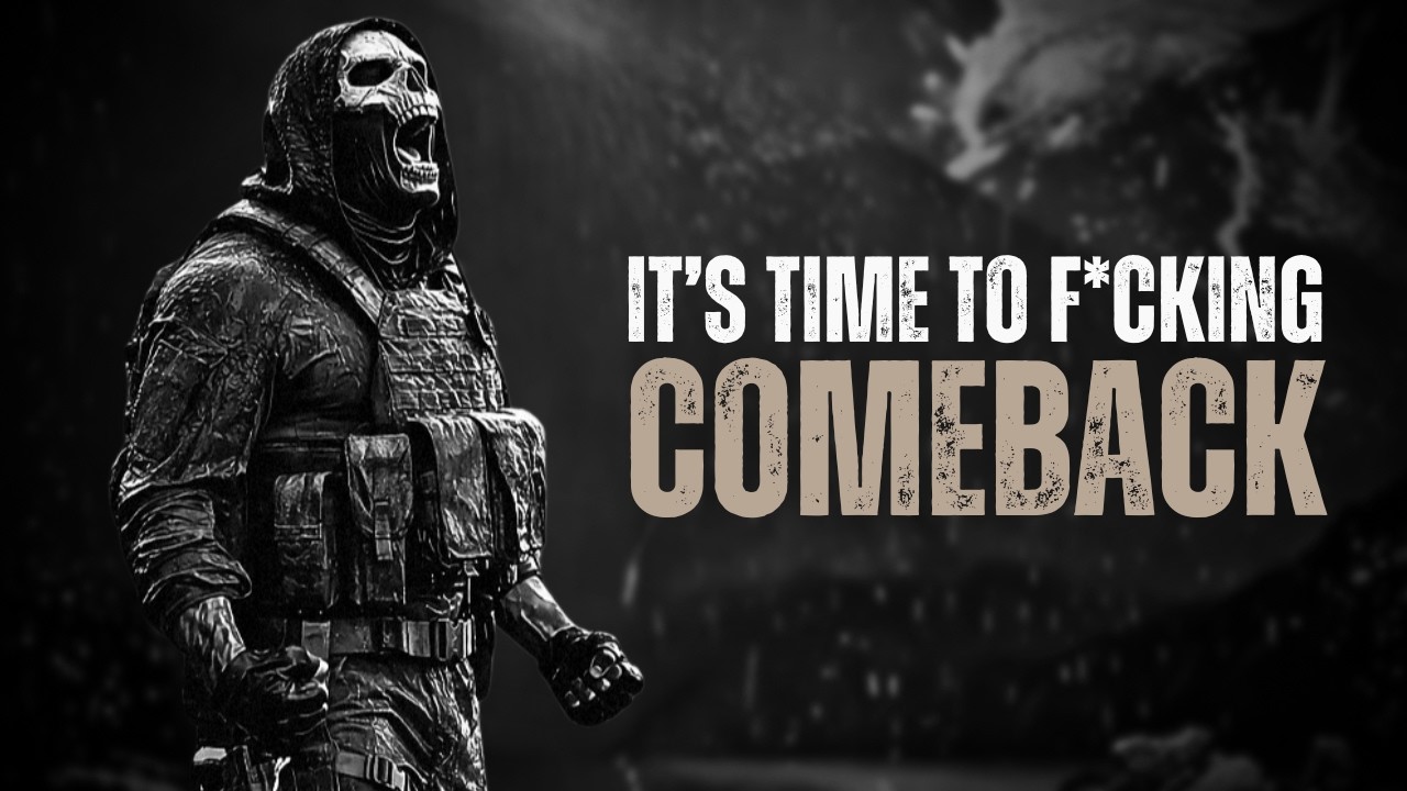 IT'S TIME TO COMEBACK - Motivational Speech