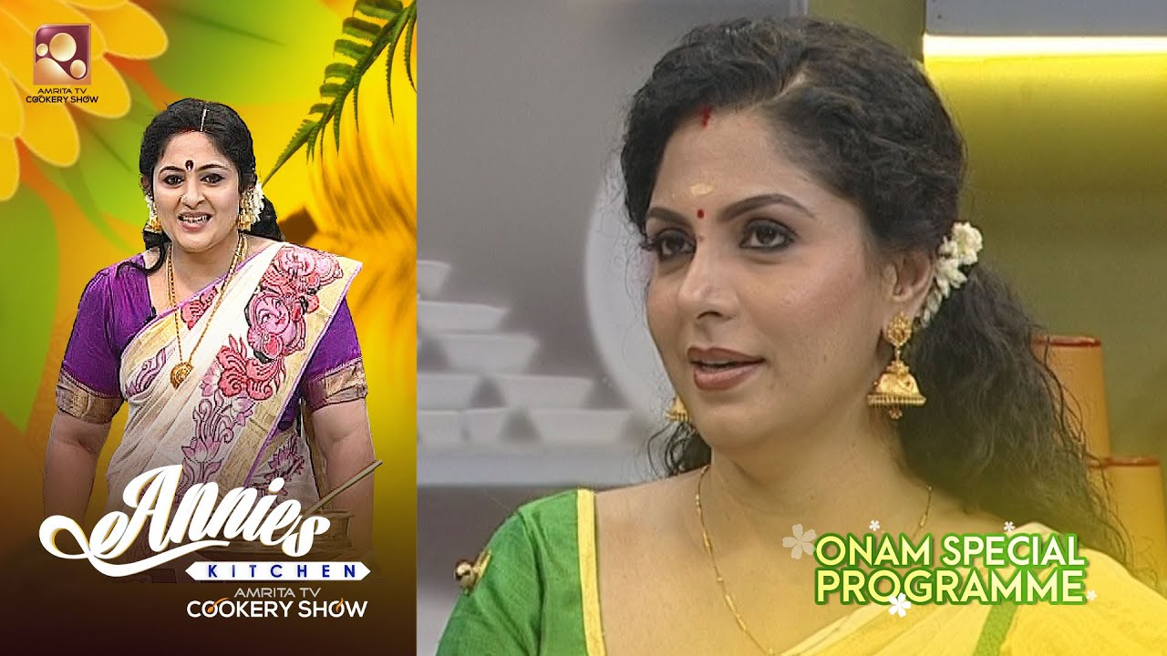 Annie's Kitchen |Onam Special Episode | Asha Sharath | @AmritaCookeryShow