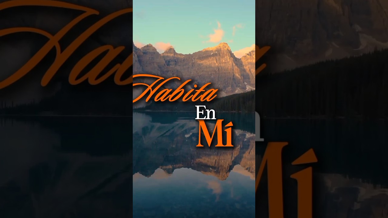 Habita En Mí, es el título de esta bonita alabanza cristiana 