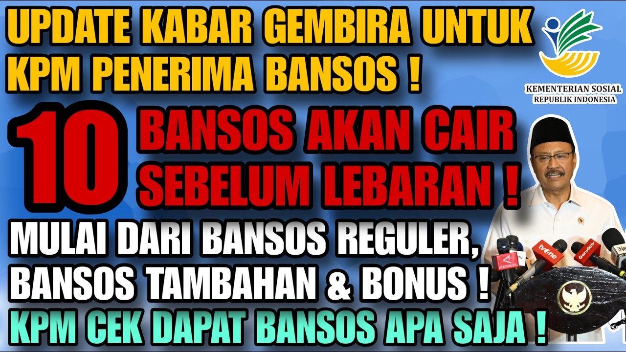 UPDATE 10 BANSOS CAIR SEBELUM LEBARAN 2026 ! KPM BERBAHAGIA DAPAT BANYAK BANSOS !