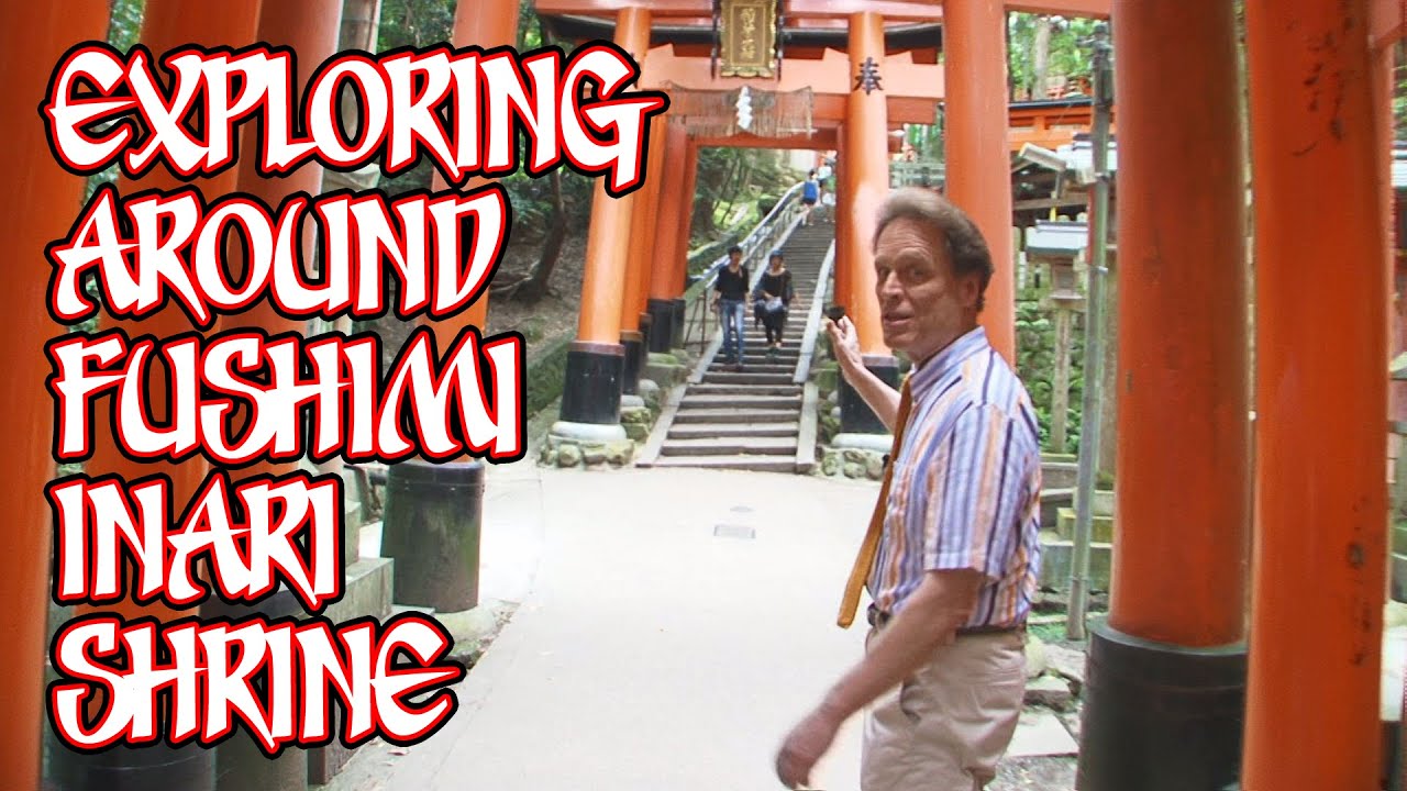 Exploring Around Fushimi Inari Shrine