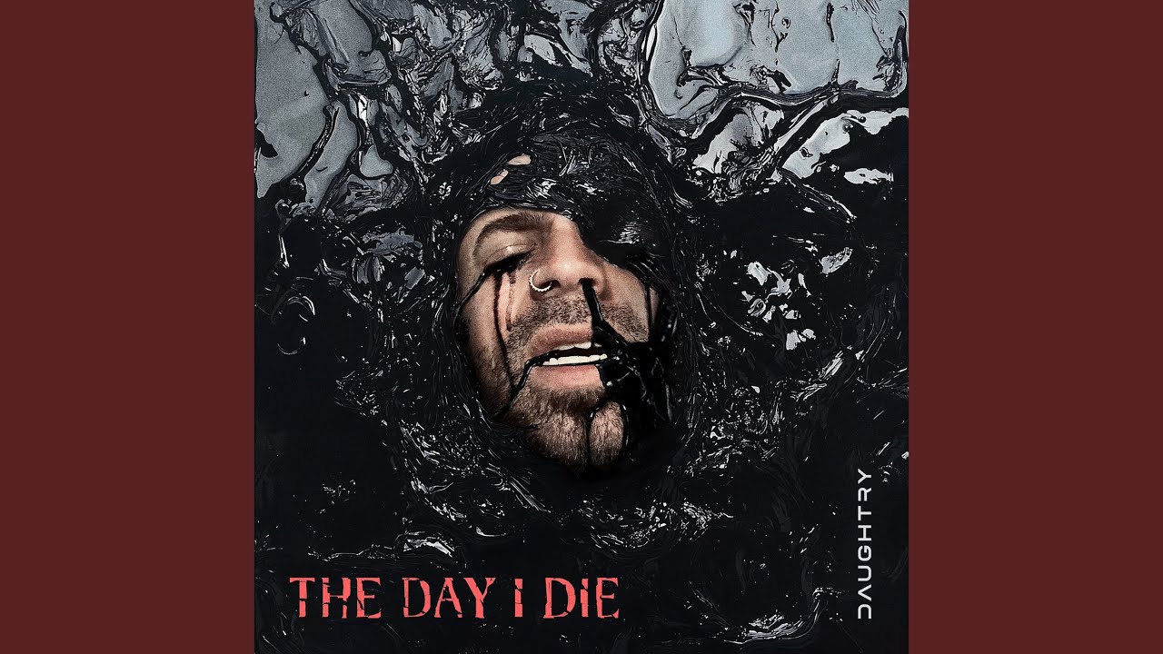 THE DAY I DIE