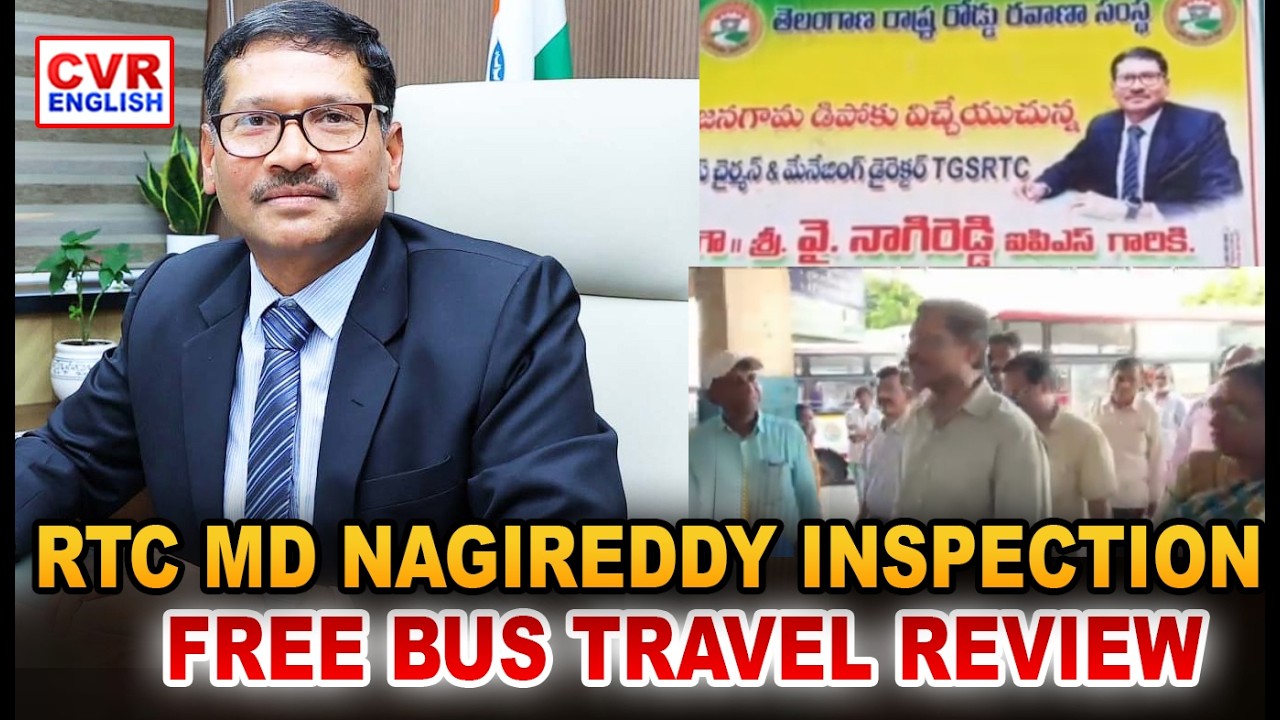 RTC MD Nagireddy Inspects Jangaon Bus Stand, Reviews Free Bus Travel for Women | CVR ENGLISH