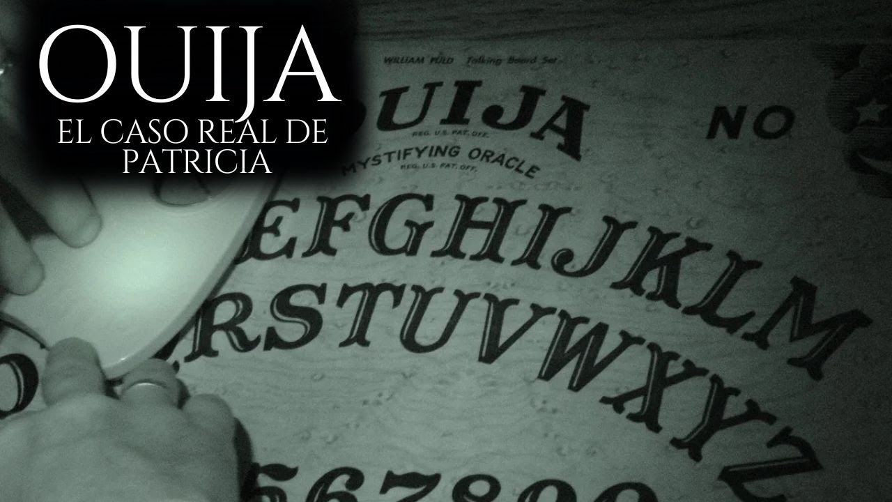 7 TESTIMONIOS PARANORMALES REALES DE LA OUIJA| EL CASO REAL DE PATRICIA..