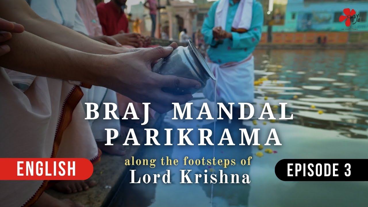 Braj Mandal Parikrama || EP 03 || Govardhana || Radha-Kunda || Kusuma-Sarovara || 