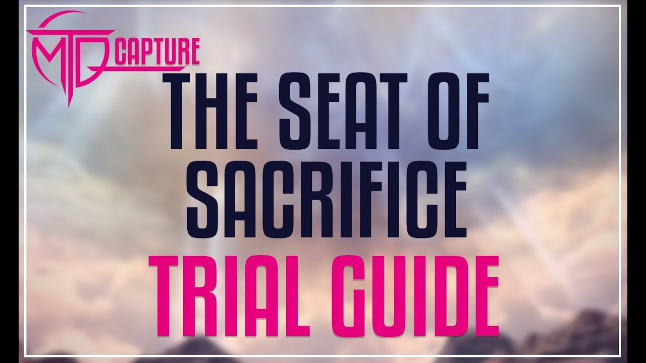 The Seat of Sacrifice Trial Guide - FFXIV