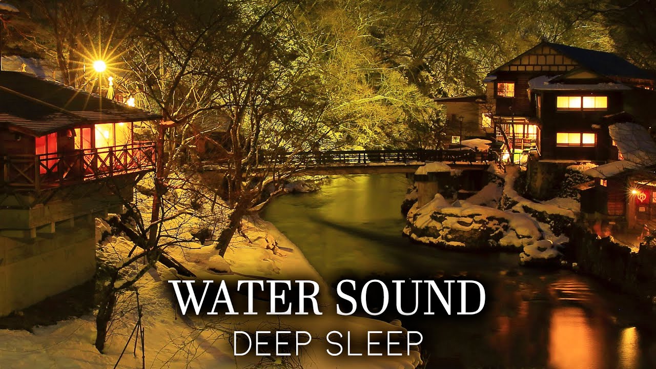 Gentle Flowing Water Sound to Sleep Relaxation, Clear Your Mind from Overthinking - Peacefully