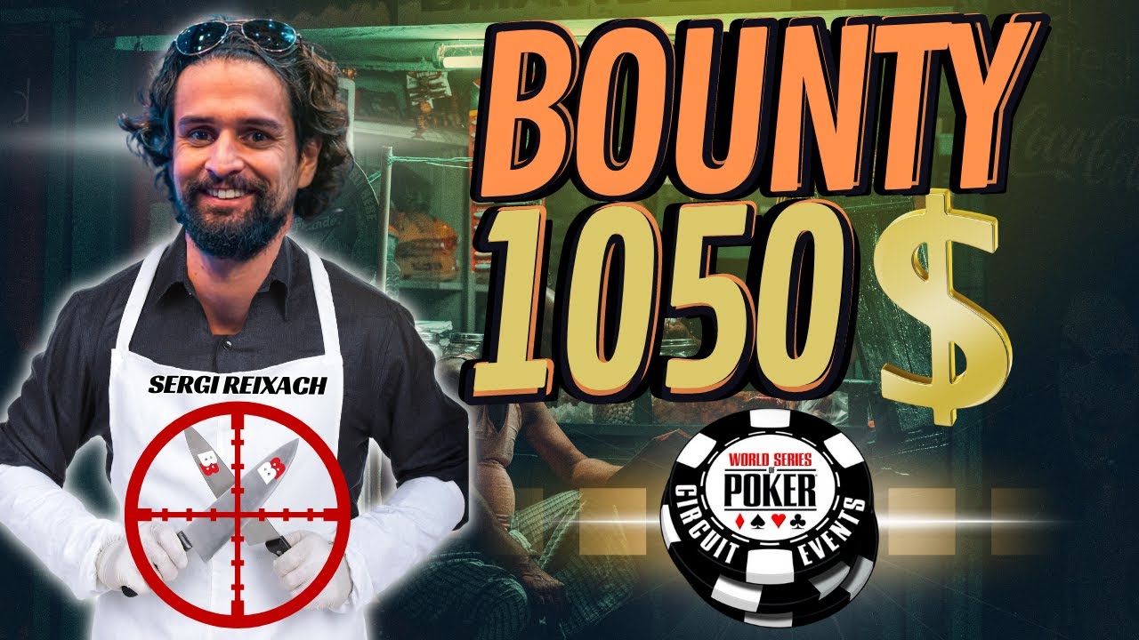 ATIZANDO🔪en las WSOP BOUNTY de 1050$