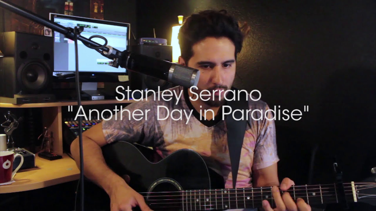 Another Day In Paradise - Stanley Serrano - (Phil Collins Cover)