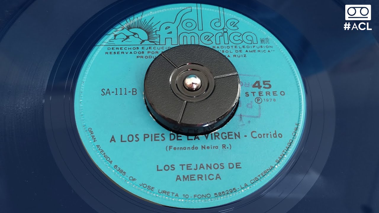 (1978) Los Tejanos de América - A los Pies de la Virgen [Vinilo Single]