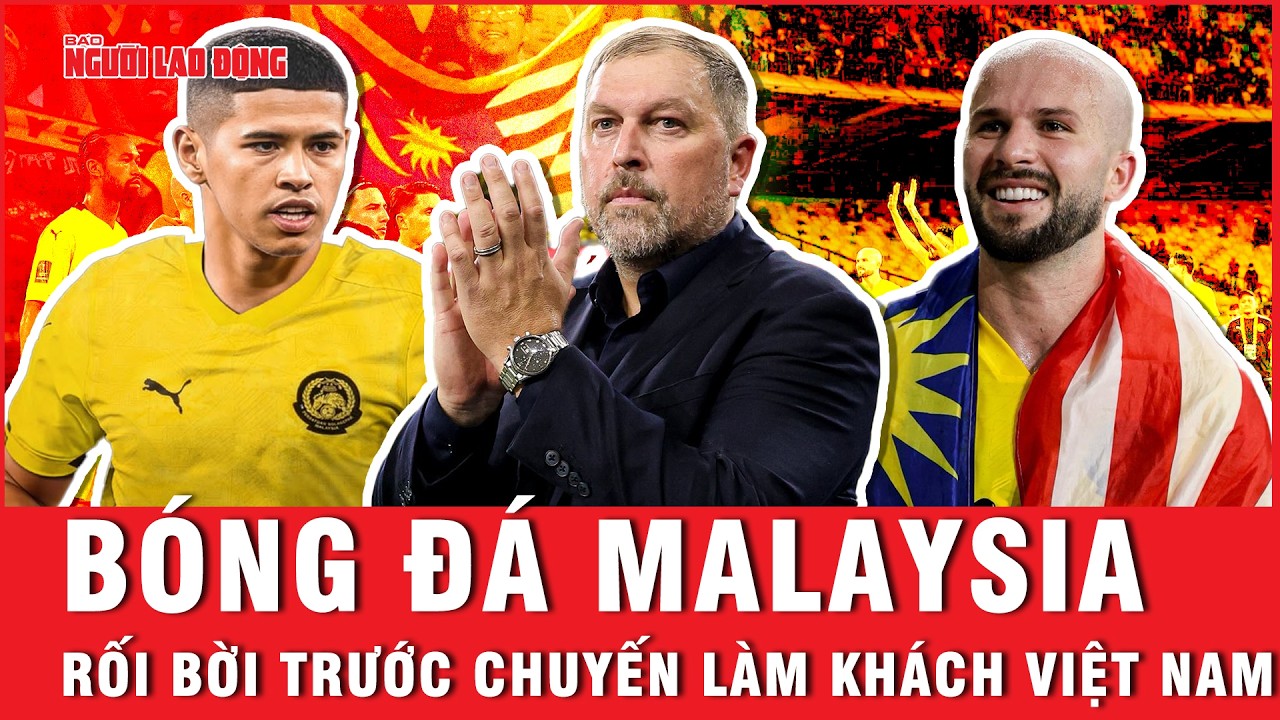 Bóng đá Malaysia rối bời trước chuyến làm khách Việt Nam | Ngoài đường piste