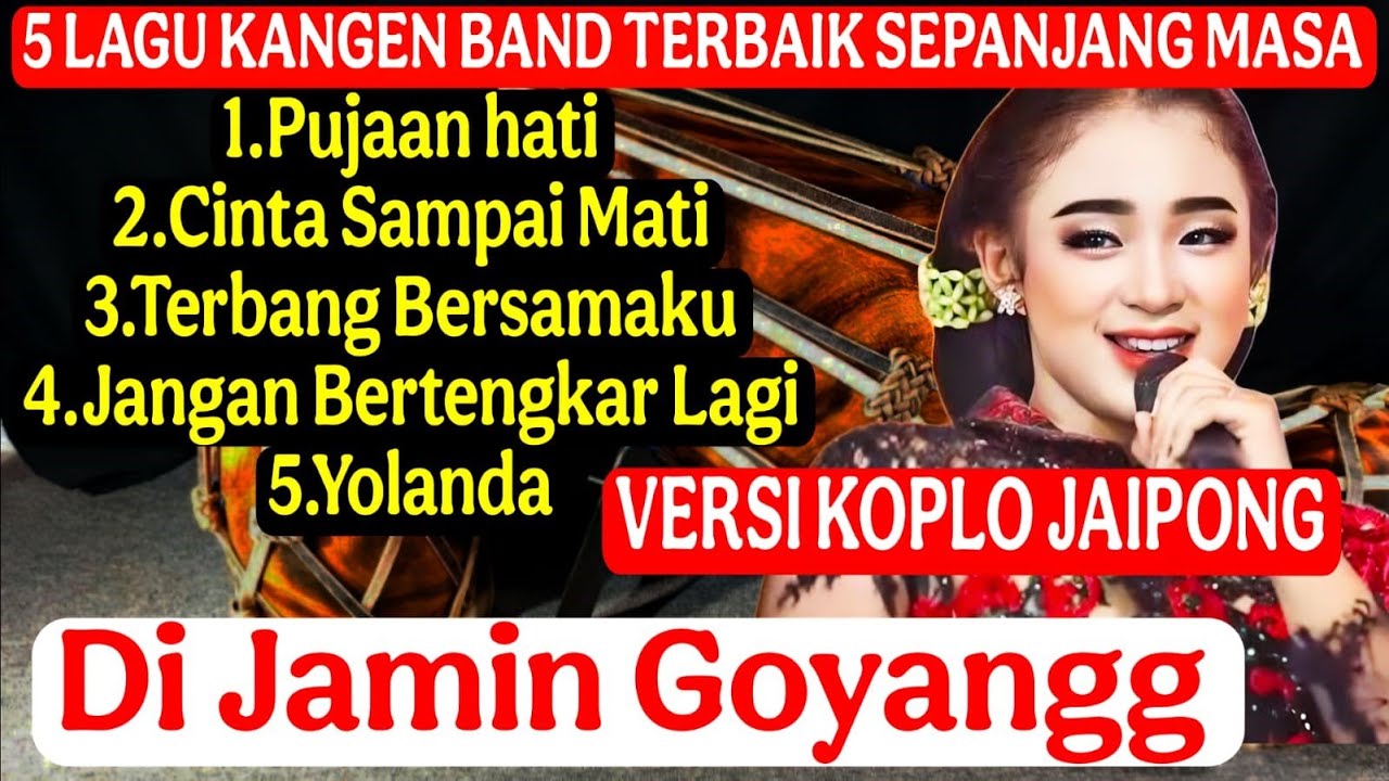 Top 5 Lagu Kangen Band Koplo Jaipong Terpopuler | Nostalgia Bikin Baper & Goyang!