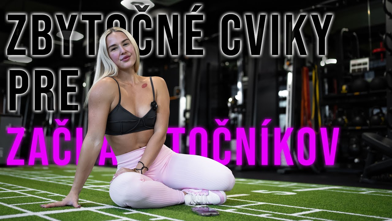 Zbytočné cviky pre začiatočníkov vo fitku!