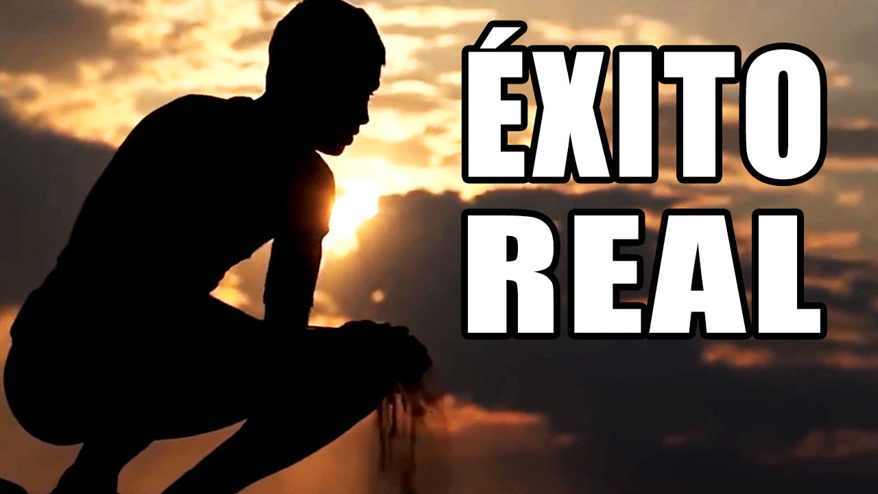 V&iacute;deo Motivacional: El &Eacute;xito Real (Motivaci&oacute;n)