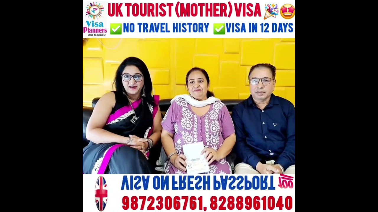 UK Tourist Visa Mother Love India To UK Get Your Visa In Just 12 Days No Travel History 9872306761