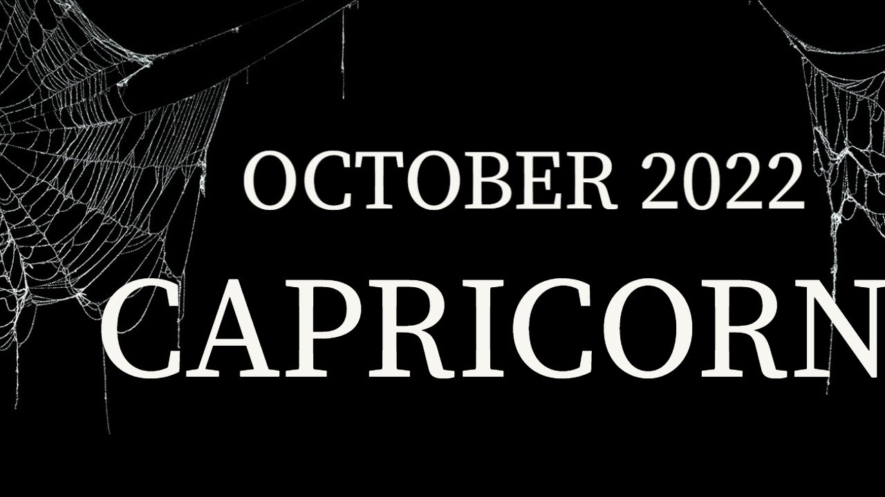 Capricorn October 2022💕 Depressive energy - they feel like they're losing control.