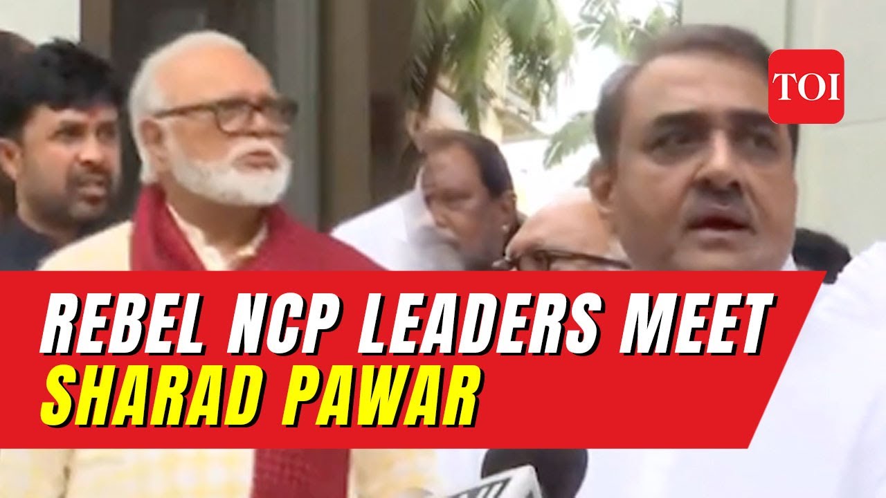 Ajit Pawar, Praful Patel and other rebel NCP leaders meet Sharad Pawar at Yashwantrao Chavan Center