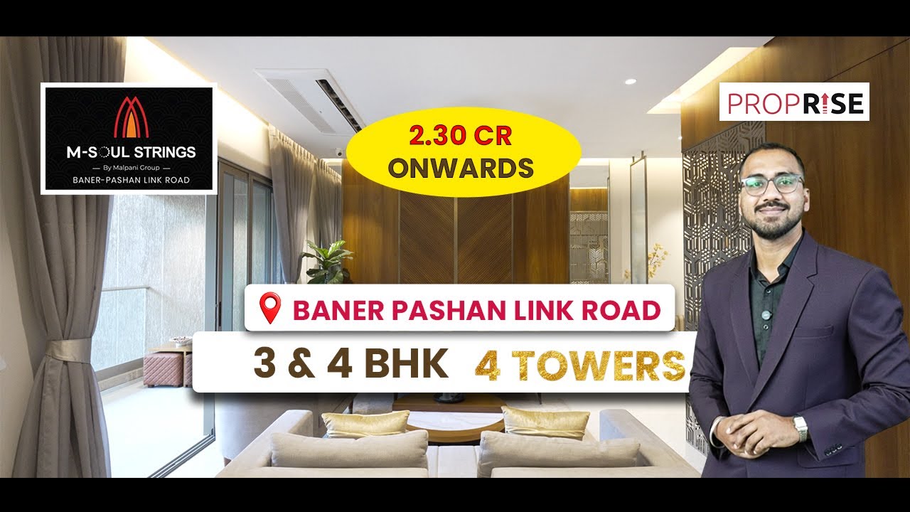 MALPANI SOUL STRINGS | LUXURY 3 & 4 BHK HOMES | BANER&ndash;PASHAN LINK ROAD, PUNE