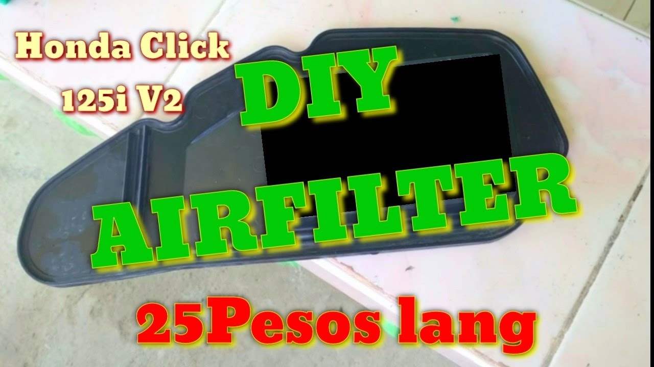 DIY Air Filter | Honda Click 125i V2
