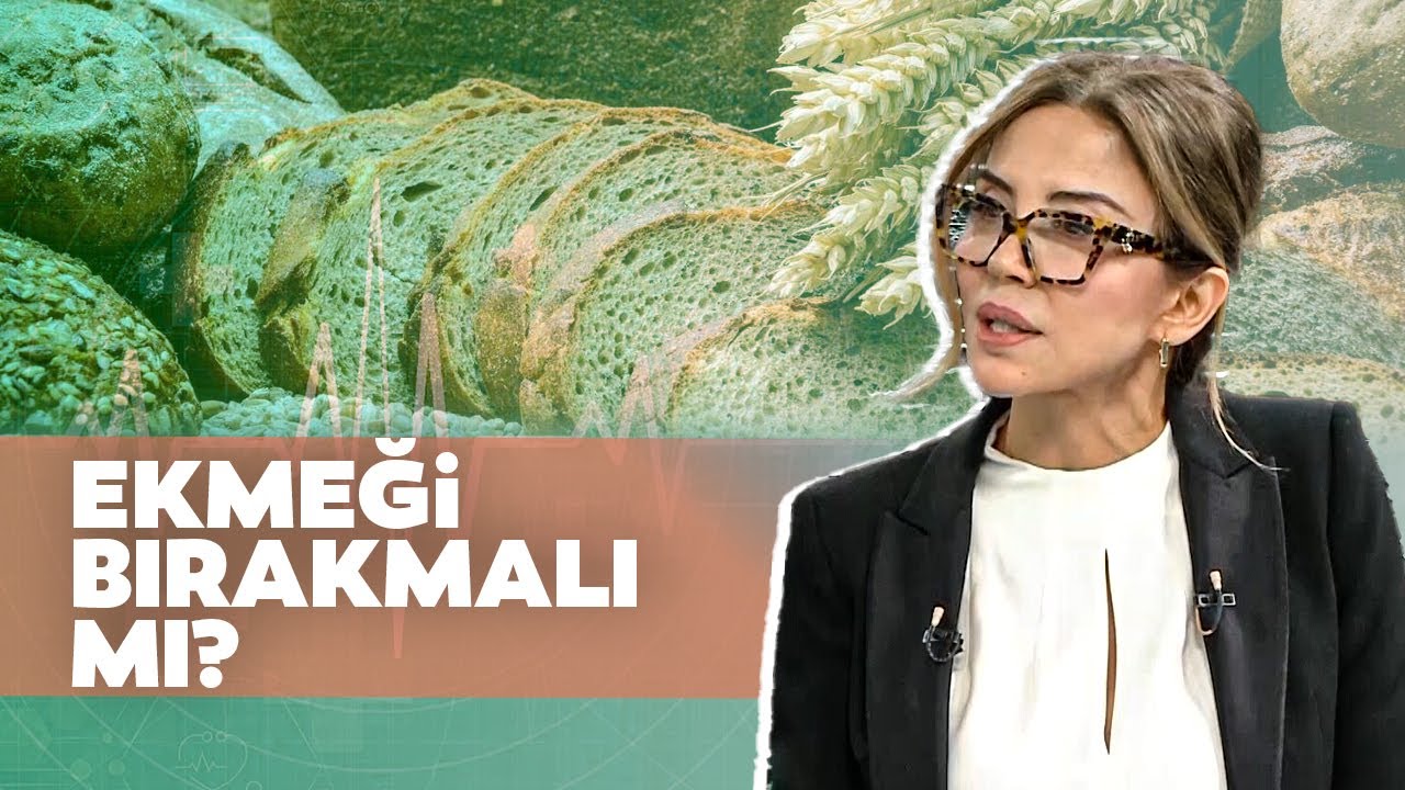 Beyaz Ekmek mi Tam Tahıl mı? Ekmek Hakkındaki Tüm Gerçekler! Dr. Ayşegül Çoruhlu Anlattı