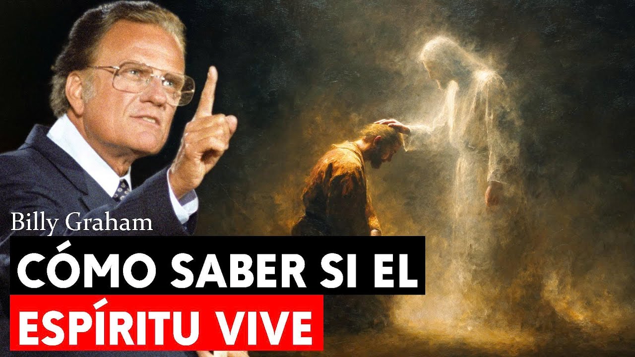¿El ESPÍRITU SANTO vive en ti? 10 señales claras | Billy Graham