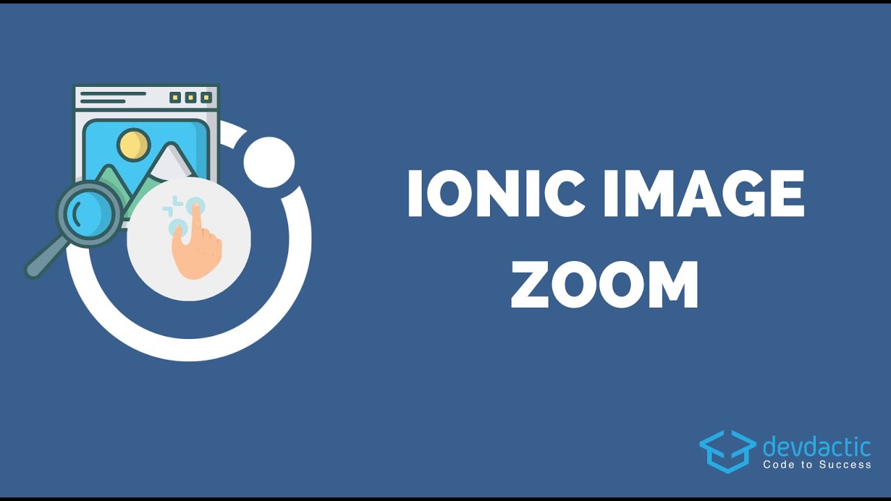 The Essential Ionic Image Zoom Guide (Modal & Cards)
