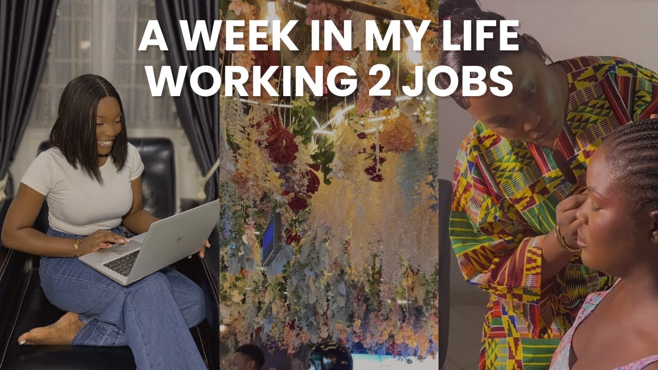A WEEK IN MY LIFE AS A 25 YEAR OLD NIGERIAN WORKING 2 JOBS | MANDIE A
