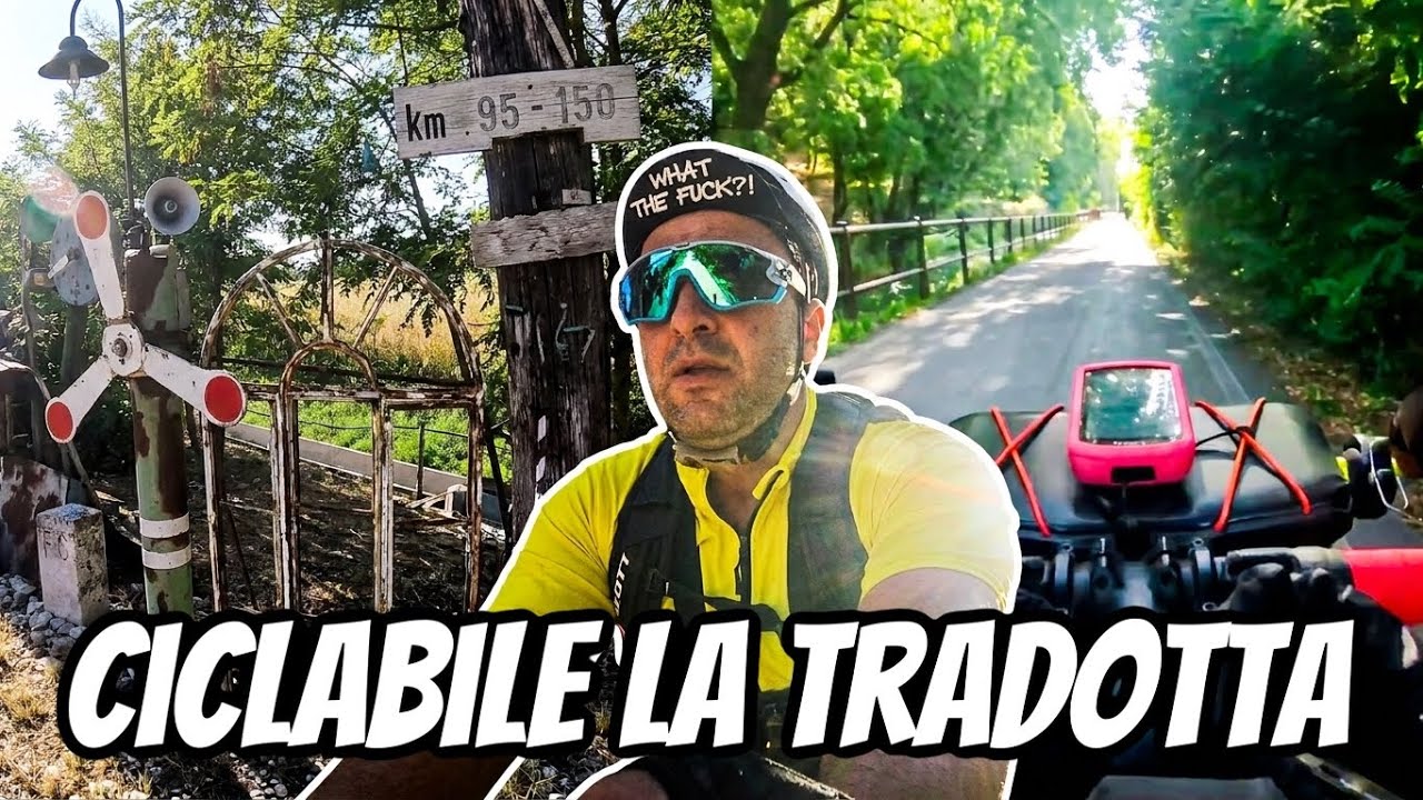 Ciclabile la Tradotta e lo stradon del bosco 2022