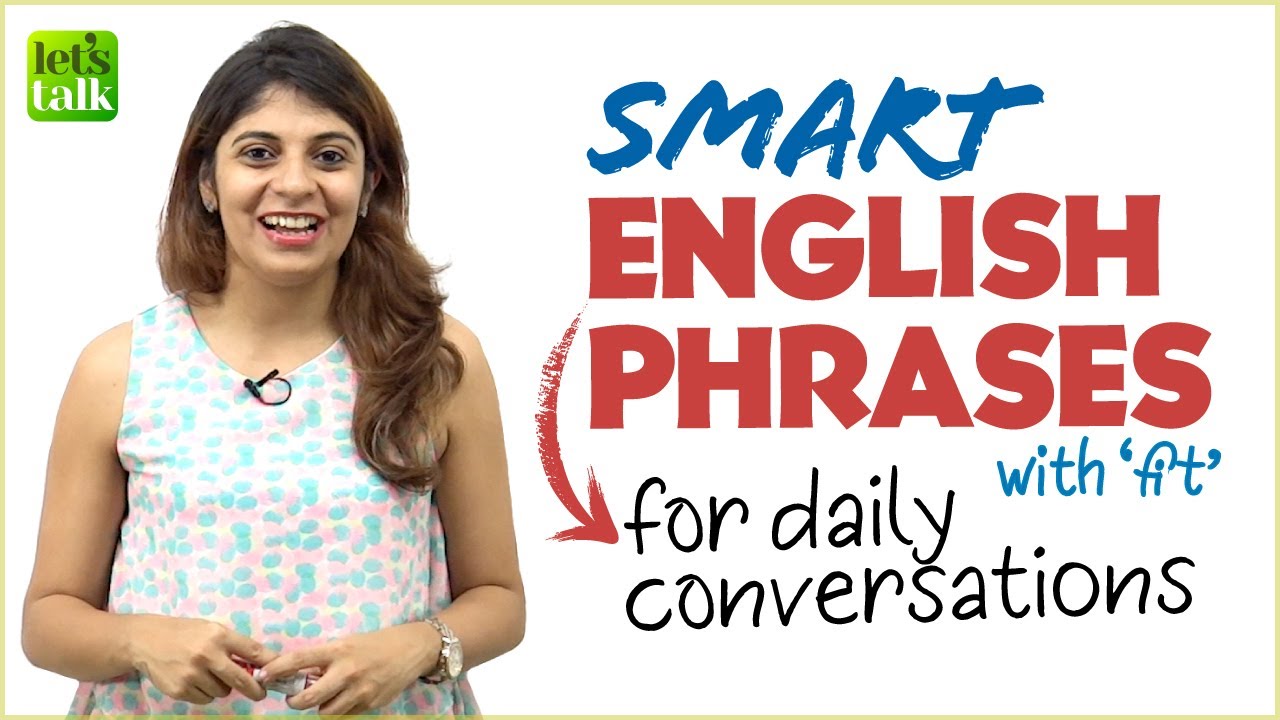 Smart English Phrases With ‘FIT’ For Use In Daily Conversations | Speak Fluent English | Niharika