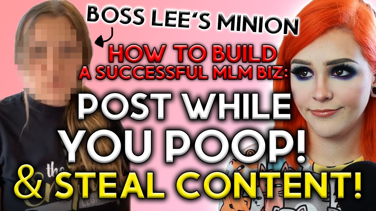 MLM Scammer's Guide to Growing Your Biz Includes Posting While You Poop & Stealing Other's Content