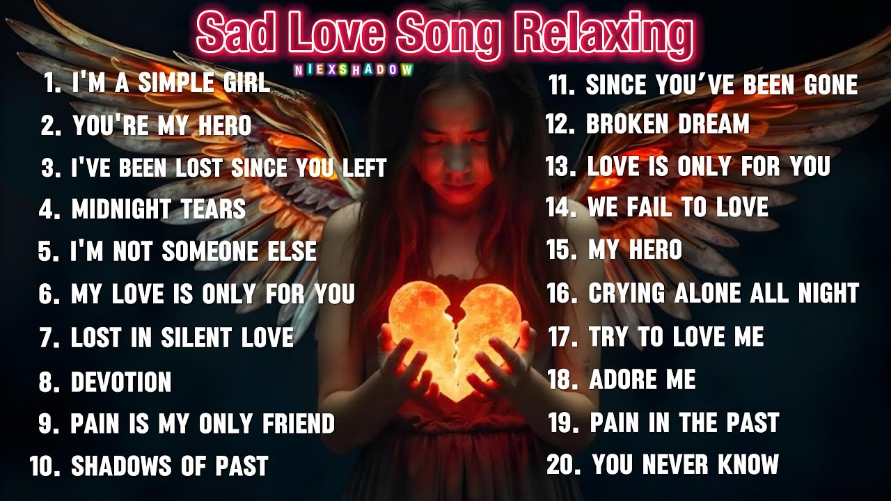 Slowed Love Songs Relaxing Playlist - New sad Love Music | NiExshadow | Broken Songs heal you sleep