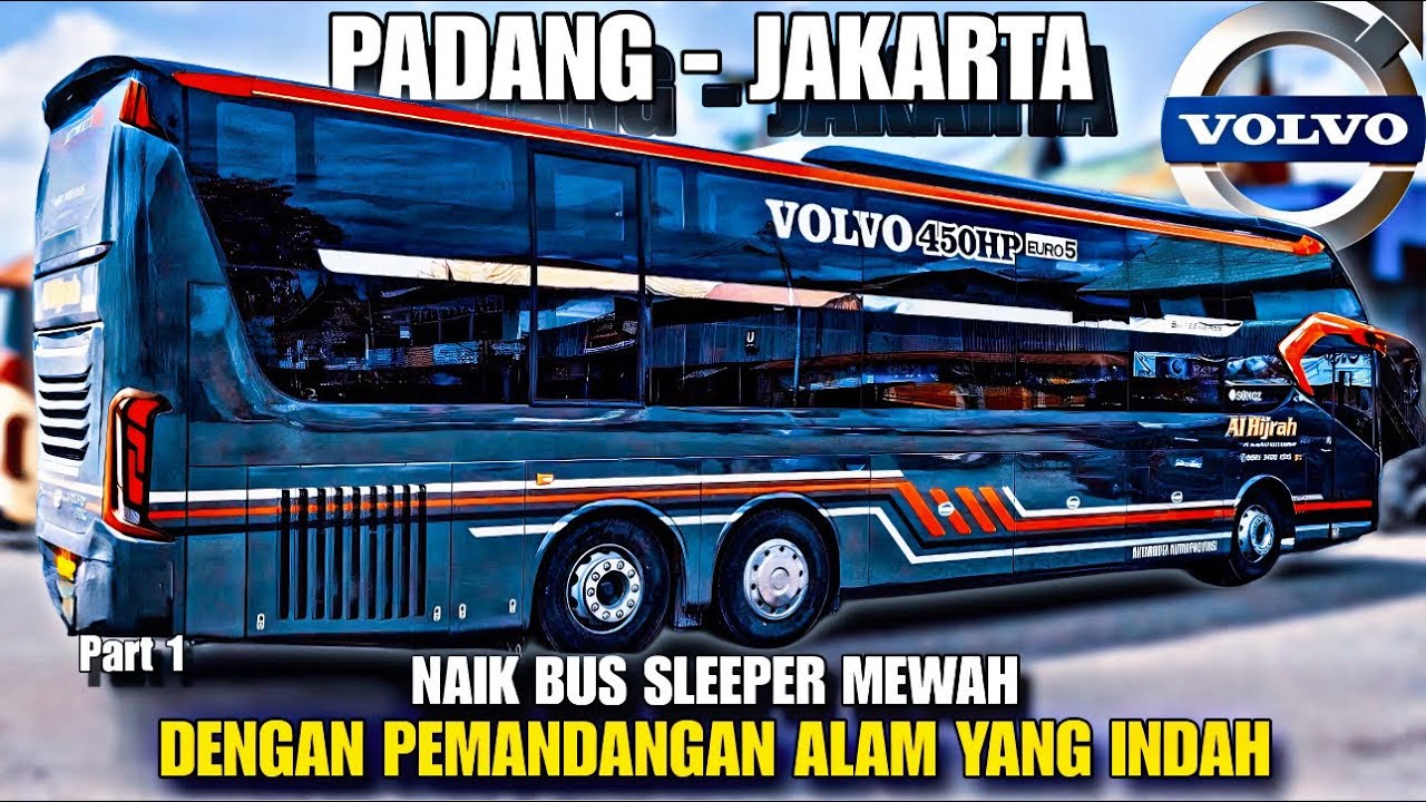Naik Bus Sleeper Mewah Dengan Pemandangan Alam Yang Indah | Trip Report Bus Al Hijrah #1
