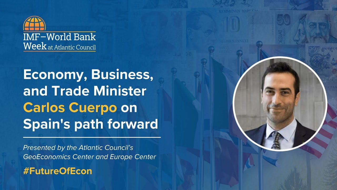Economy, Business, and Trade Minister Carlos Cuerpo on Spain's path forward