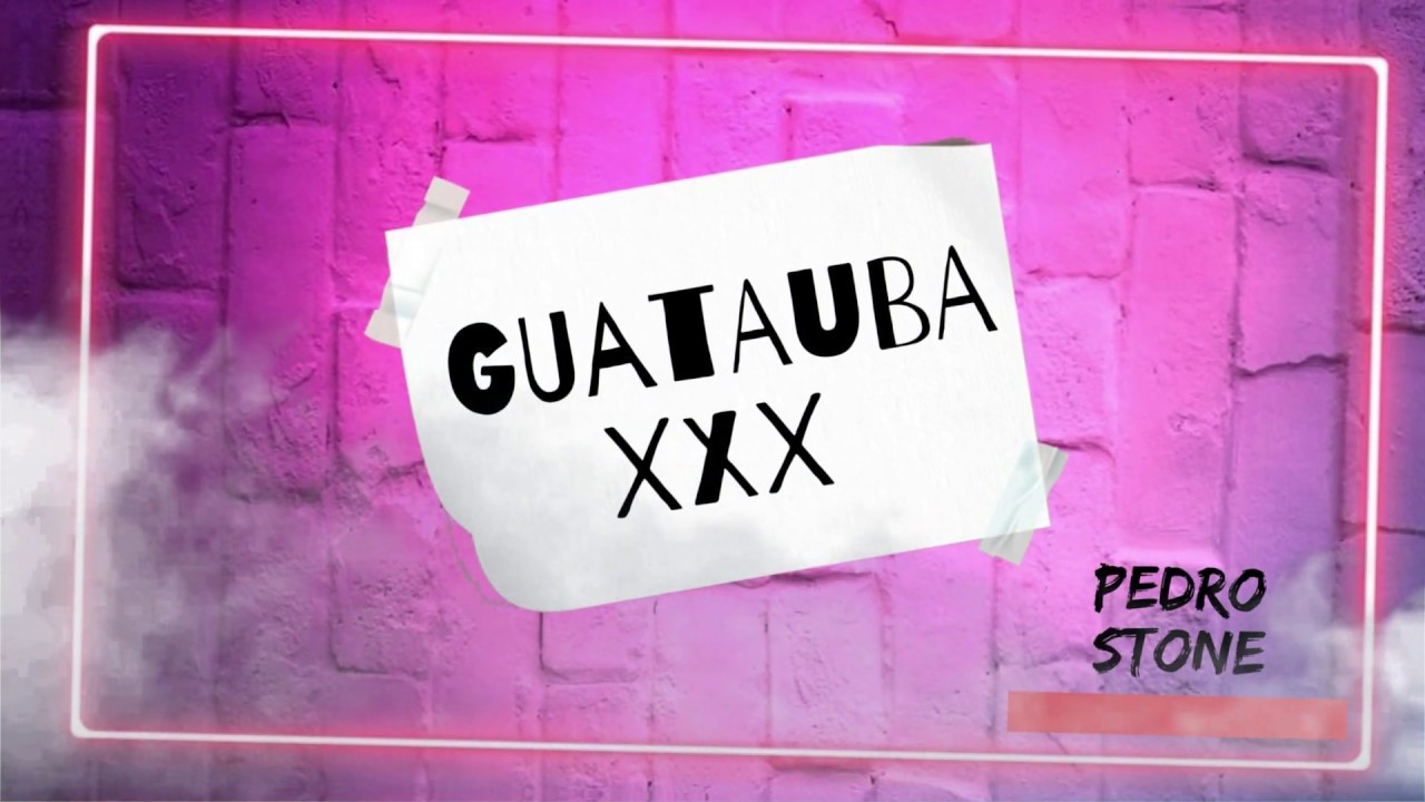 🍑Guatauba XXX🍑 - ( &Ntilde;ejo + Plan B) - RKT ✘ Pedro Stone // PERREO