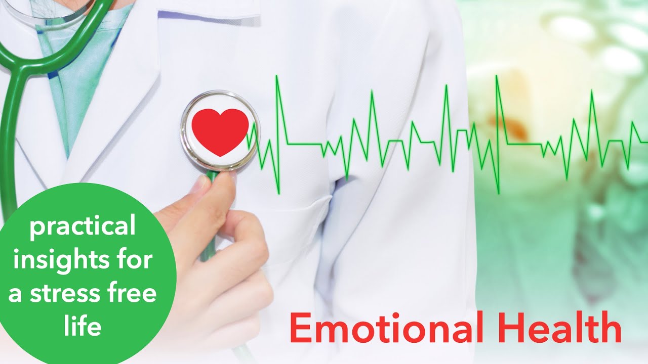 Talk: Emotional Health - how to cope with life's challenges, how to be free from stress and anxiety