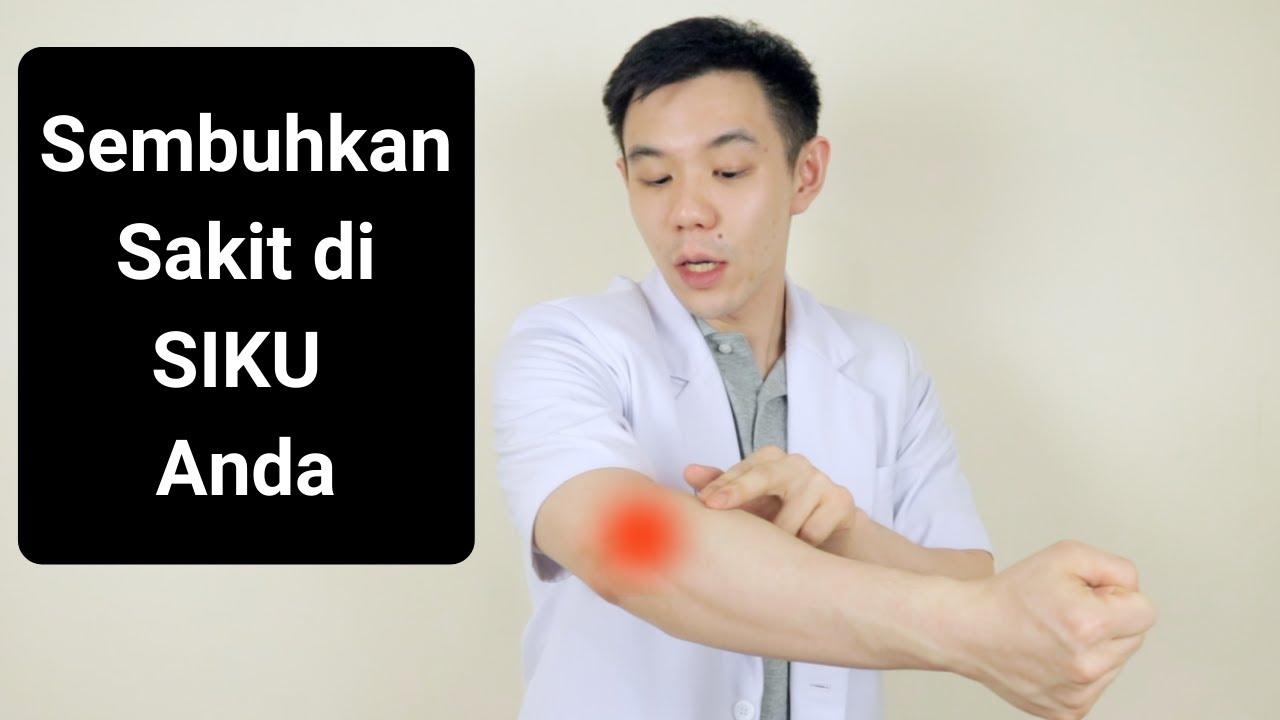 Cara Menyembuhkan Sakit di Siku Anda