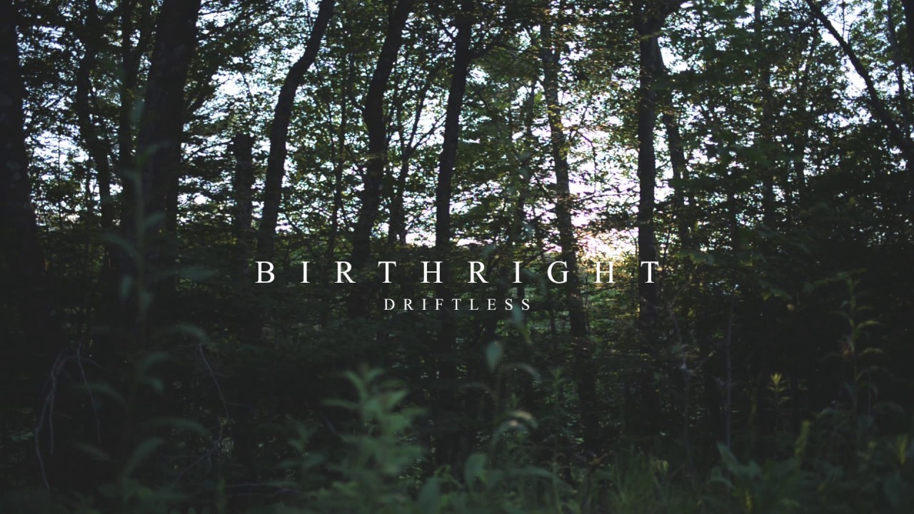 Driftless - Birthright