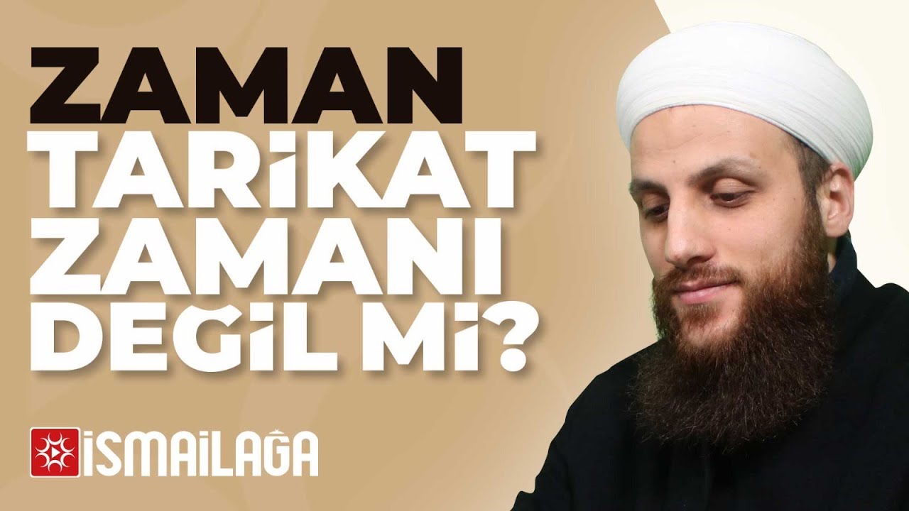 Zaman Tarikat Zamanı Değil mi? - Ömer Faruk Korkmaz Hoca Efendi